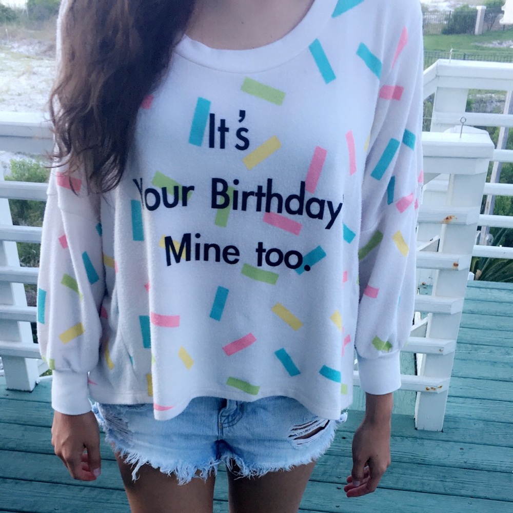 Wildfox It’s Your Birthday Sweatshirt